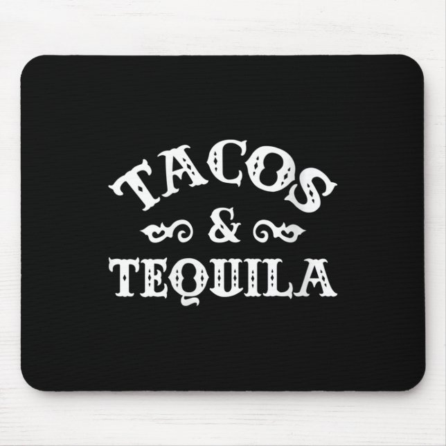 Womens Tacos And Tequila Funny Cinco De Mayo Bache Mouse Mat (Front)