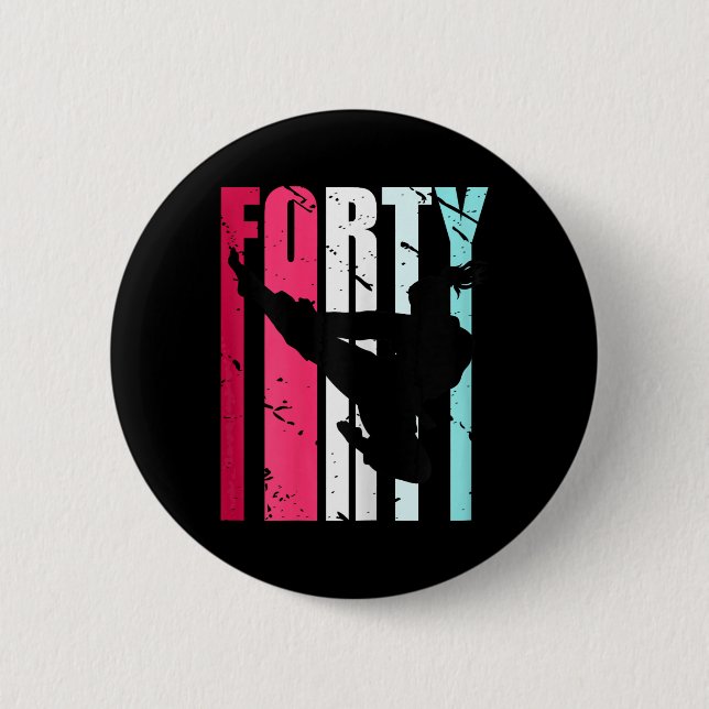 Womens Taekwondo 40th Birthday Martial Arts Karate 6 Cm Round Badge (Front)