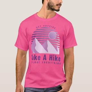 Womens Take A Hike Mountains 	 For Camping Outdoor T-Shirt