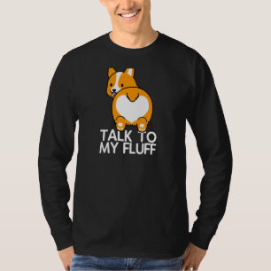 Womens Talk To My Fluff Dog Mama Dog Papa Corgi Da T-Shirt