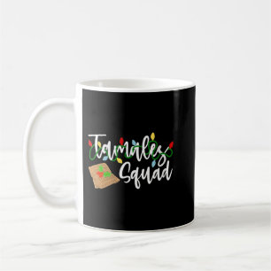 Womens Tamales Squad Tamales Crew Funny Christmas  Coffee Mug