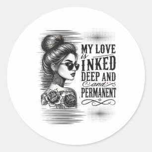 Womens Tattooed Single Woman Inked Woman For Anti Classic Round Sticker