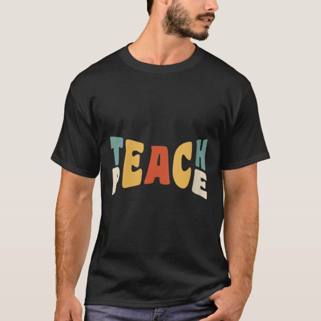 Womens Teach Peace Retro Teacher Motivational Educ T-Shirt (Front)