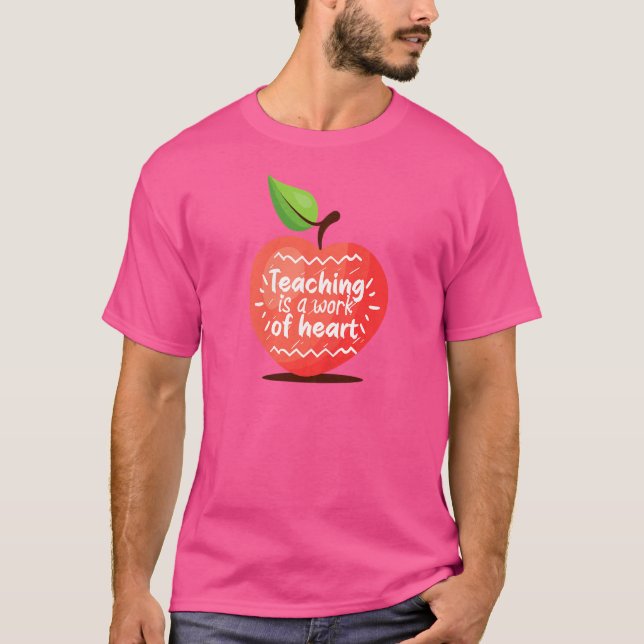 Womens Teaching Is A Work Of Heart Cute Teacher  B T-Shirt (Front)
