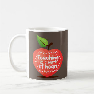 Womens Teaching Is A Work Of Heart Cute Teacher Coffee Mug