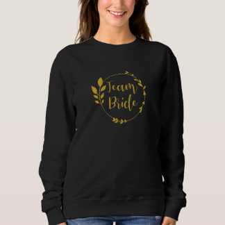 Womens Team Bride Bachelorette Party Bride Party W Sweatshirt
