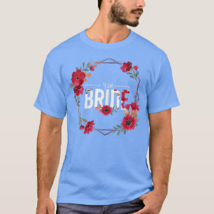 Womens Team Bride JGA flowers wedding bachelor par T-Shirt