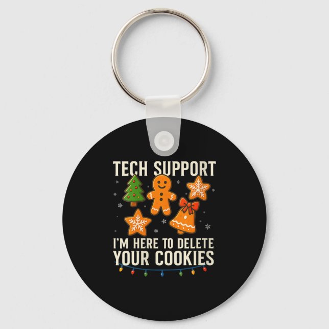 Womens Tech Suprt I'm Here To Delete Your Cookies  Key Ring (Front)
