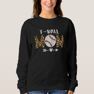 Womens Teeball Mum Tball Mum Leopard For Women B Sweatshirt
