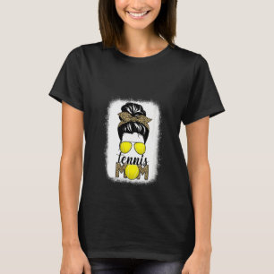 Womens Tennis Mum Life Bleached Messy Bun Hair Leo T-Shirt