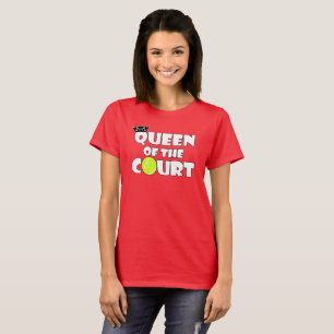 Women's Tennis Queen of the Court Cute T-Shirt