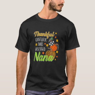 Womens Thankful Grateful Blessed Nana Autumn Fall  T-Shirt