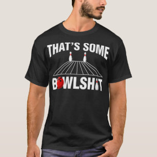 Womens That's Some Bowlshit Bowler Bowling  VNeck  T-Shirt