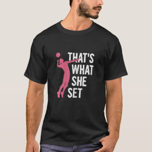 Womens That's What She Set Pun For A Volleyball Gi T-Shirt