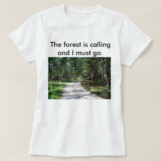 Women's The forest is calling t-shirt