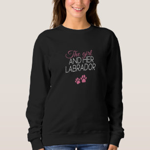 Womens The Girl And Her Labrador Dog Dogs Paws Dog Sweatshirt
