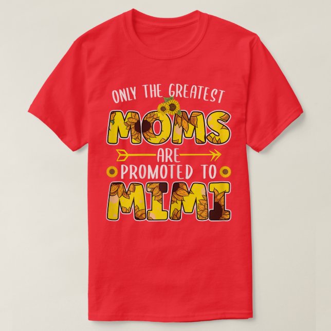 Womens The greatest Moms are promoted to Mimi Gran T-Shirt (Design Front)