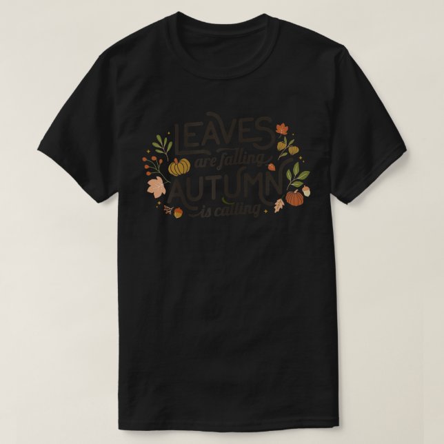 Womens The leaves fall and autumn calls leaves  T-Shirt (Design Front)