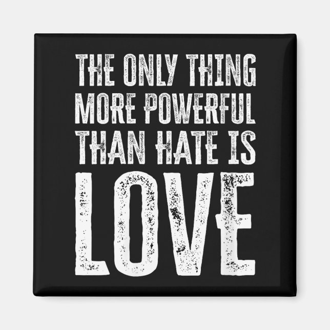 Women's the only thing more powerful than hate isW Magnet (Front)
