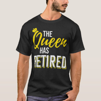 Womens The Queen Has Retired Grandma Women Gift Pe T-Shirt