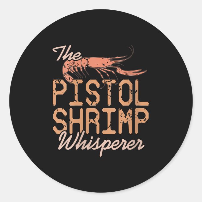 Womens The Stol Shrimp Whisperer Crustacean Humour Classic Round Sticker (Front)