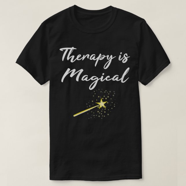 Womens Therapist Gift Therapy is Magical Mental He T-Shirt (Design Front)