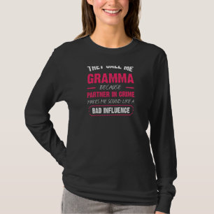 Womens They Call Me Gramma Because Partner In Crim T-Shirt