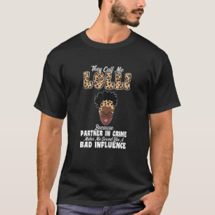 Womens they call me lolli because partner grandma T-Shirt