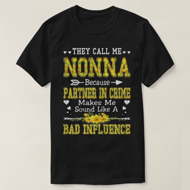 Womens They Call Me Nonna Because Partner In Crime T-Shirt (Design Front)