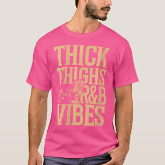 Womens Thick Thighs Rb Vibes T-Shirt
