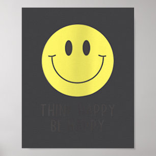 Womens Think Happy Be Happy Smile Face Motivationa Poster