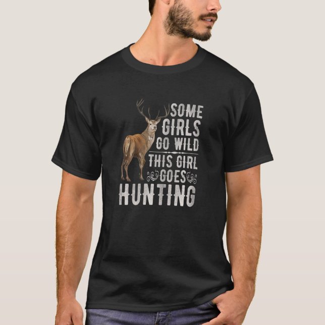 Womens This Girl Goes Hunting Deer Hunting Season  T-Shirt (Front)