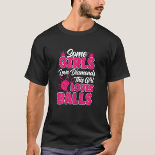 Womens this girl loves balls Bowling female bowle T-Shirt