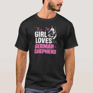 Womens This girl loves her German Shepherd T-Shirt