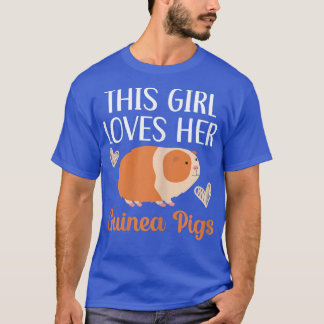 Womens This Girl Loves Her Guinea Pigs Rodent Pet T-Shirt