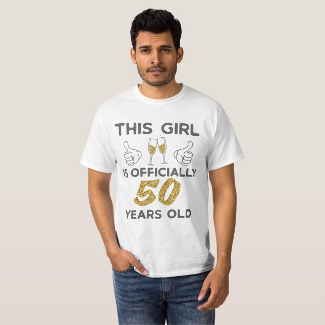 Womens This Girl Officially 50 Years 50th Birthday T-Shirt (Front Full)