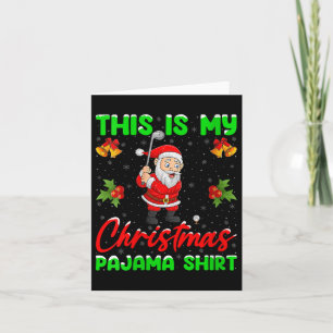 Womens This Is My Christmas Pajamas Funny Santa Pl Card