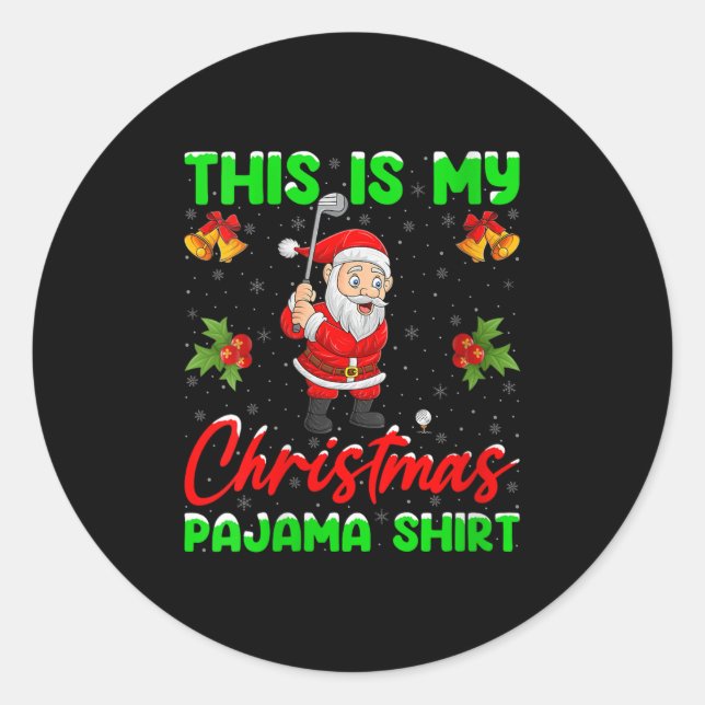 Womens This Is My Christmas Pajamas Funny Santa Pl Classic Round Sticker (Front)
