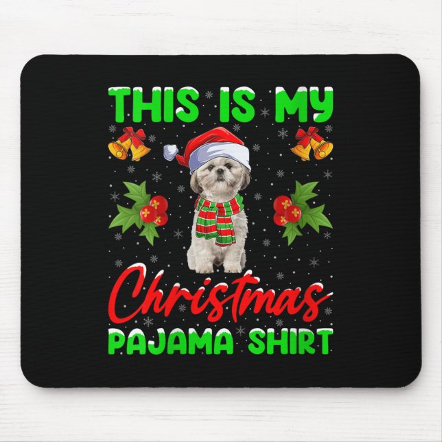 Womens This Is My Christmas Pajamas Funny Shih Tzu Mouse Mat (Front)