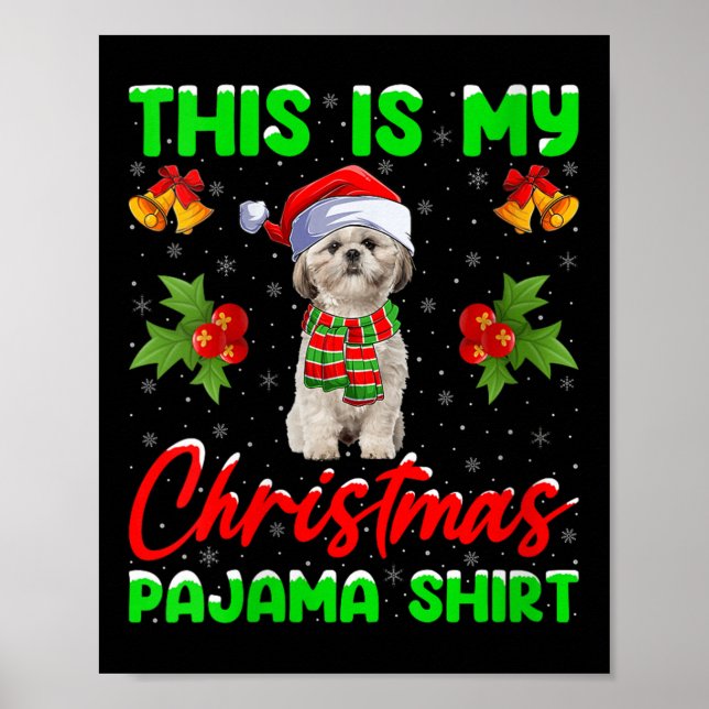 Womens This Is My Christmas Pajamas Funny Shih Tzu Poster (Front)