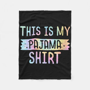 Womens This Is My Pajama Pj Top Teen Boys Girls Be Fleece Blanket