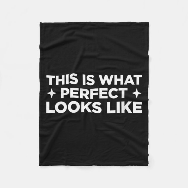 Womens This Is What Perfect Looks Like Funny Fleece Blanket (Front)