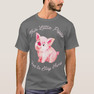 Womens This Little Piggy Likes To Stay Home T-Shirt