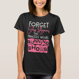Womens This Princess Wears Running Shoes Runner Tr T-Shirt