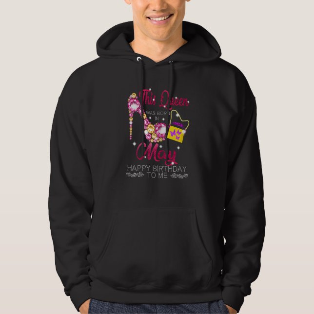 Womens This Queen Was Born On May Birthday Queen G Hoodie (Front)