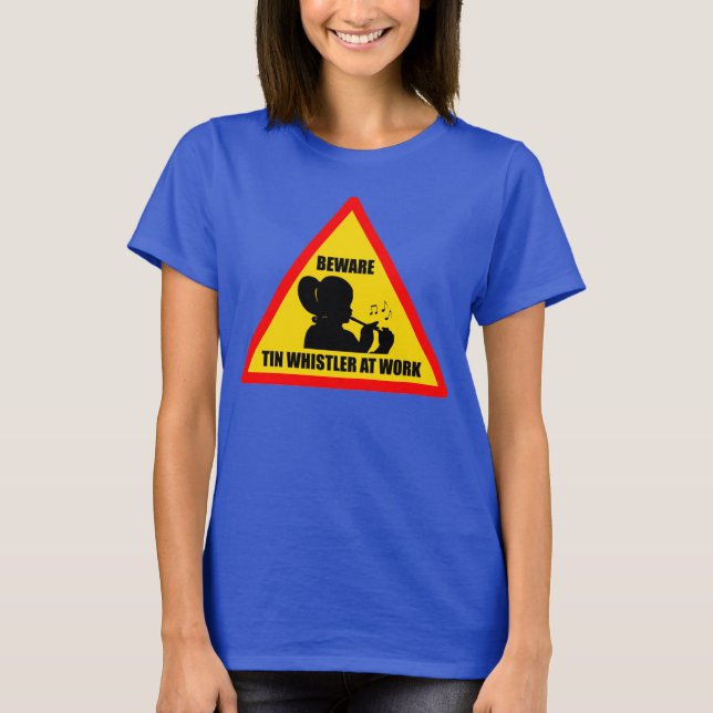 Womens Tin Whistler At Work T-Shirt (Front)