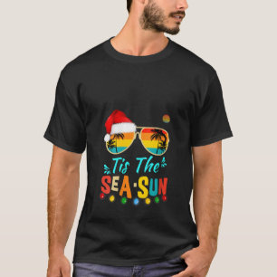 Womens Tis The Sea Sun Santa Beach Summer Christma T-Shirt