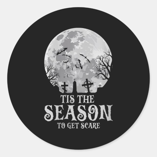 Womens Tis The Season Y Haunted Moon Creepy Hallow Classic Round Sticker (Front)