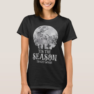 Womens Tis The Season Y Haunted Moon Creepy Hallow T-Shirt