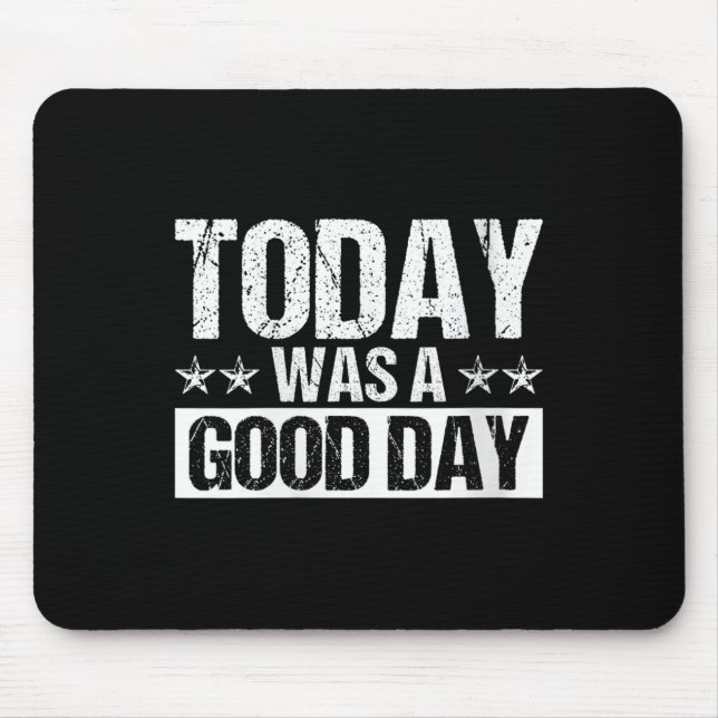 Womens Today Was A Good Day Motivational Insring Q Mouse Mat (Front)